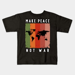 Make Peace Not War World Map Kids T-Shirt